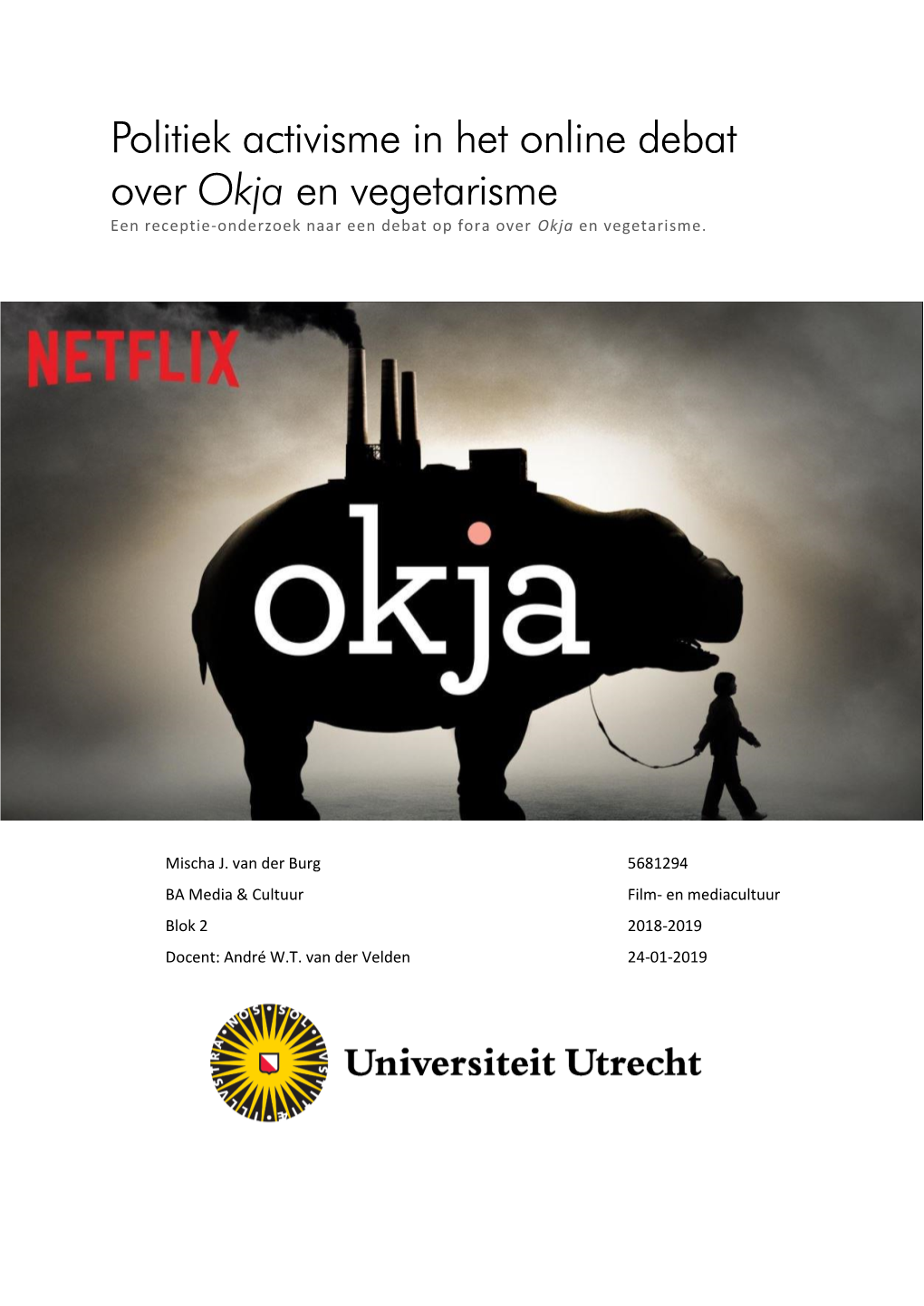 Politiek Activisme in Het Online-Debat Over Okja En Vegetarisme