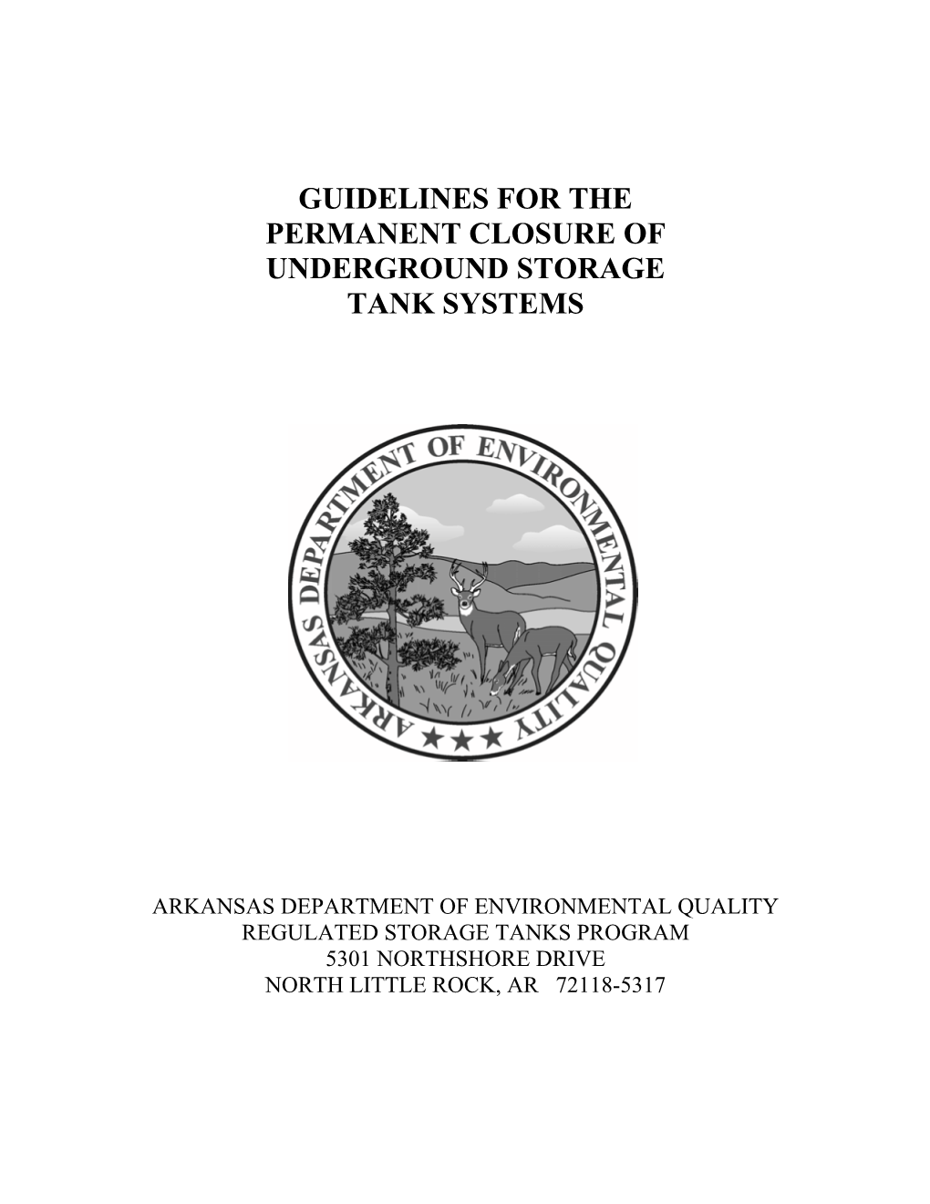 Guidelines for the Permanent Closure of Underground Storage Tank Systems
