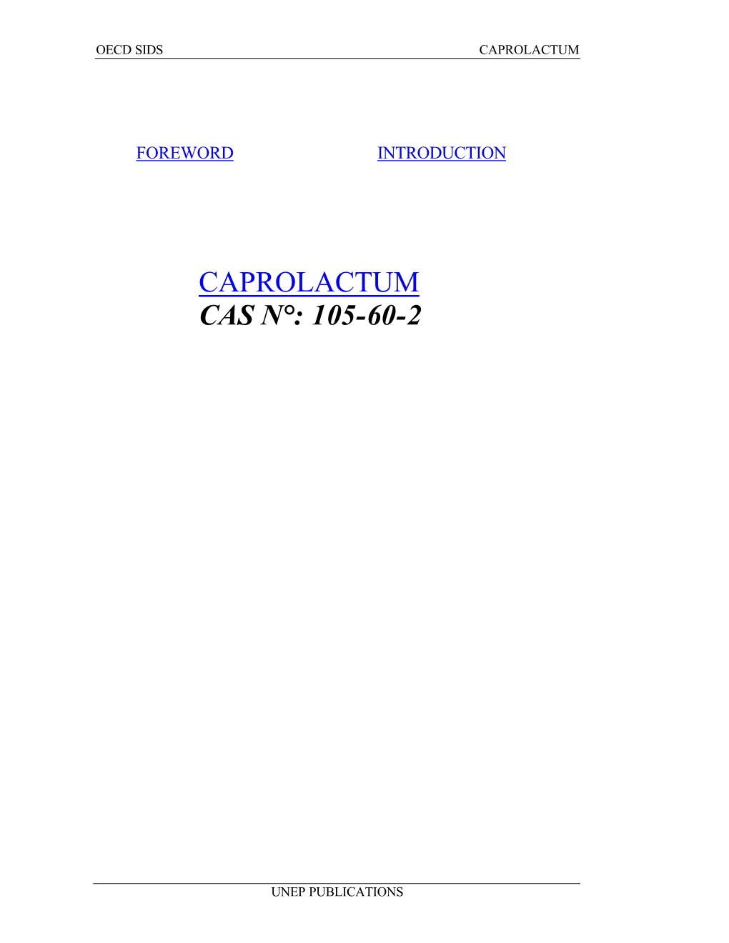 Caprolactum Cas N°: 105-60-2