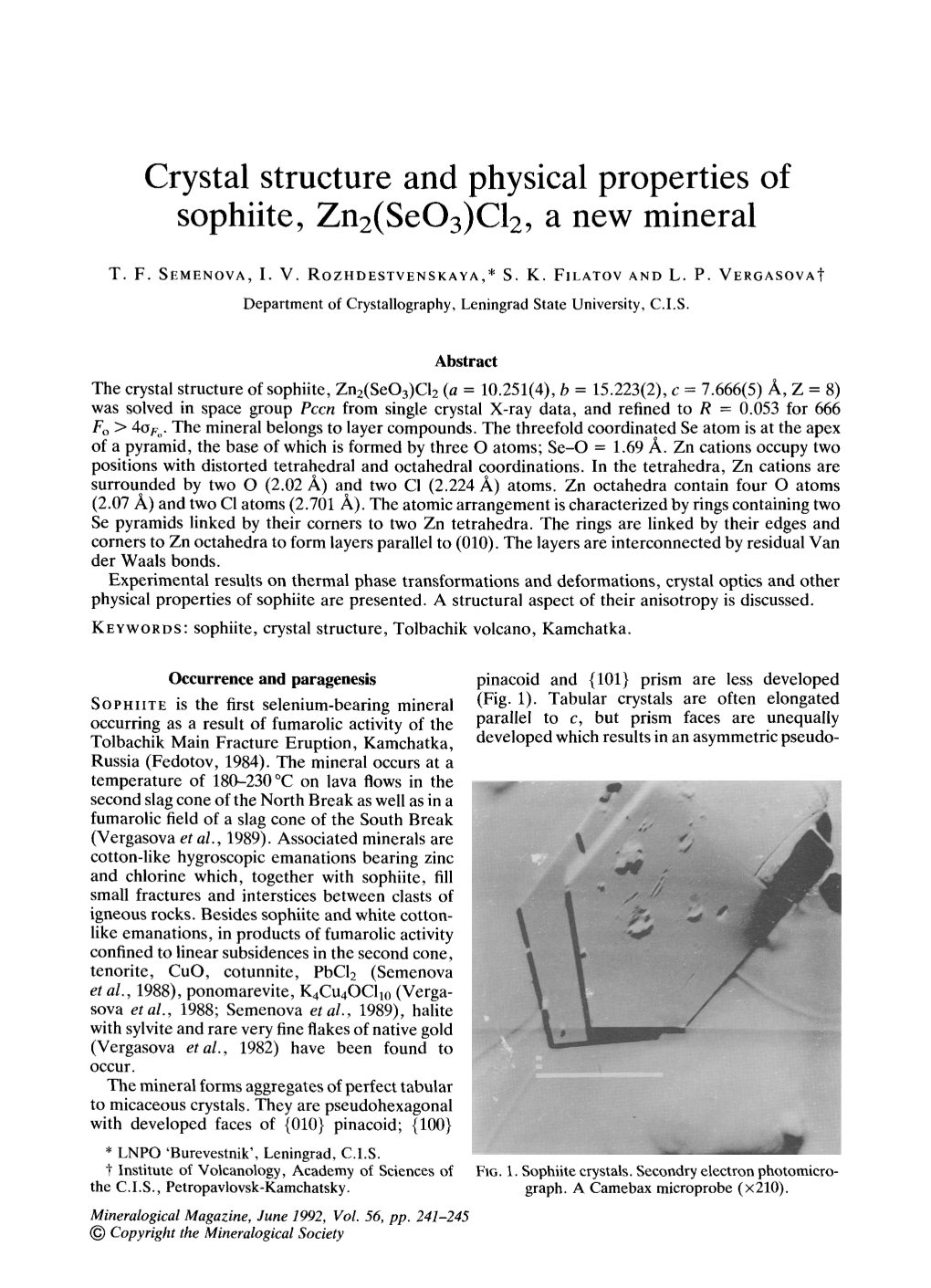 Crystal Structure and Physical Properties of Sophiite, Zn2(Se03)C12, a New Mineral