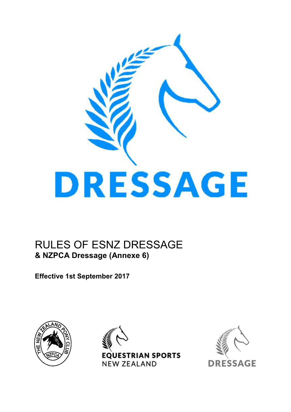 RULES of ESNZ DRESSAGE & NZPCA Dressage (Annexe 6)