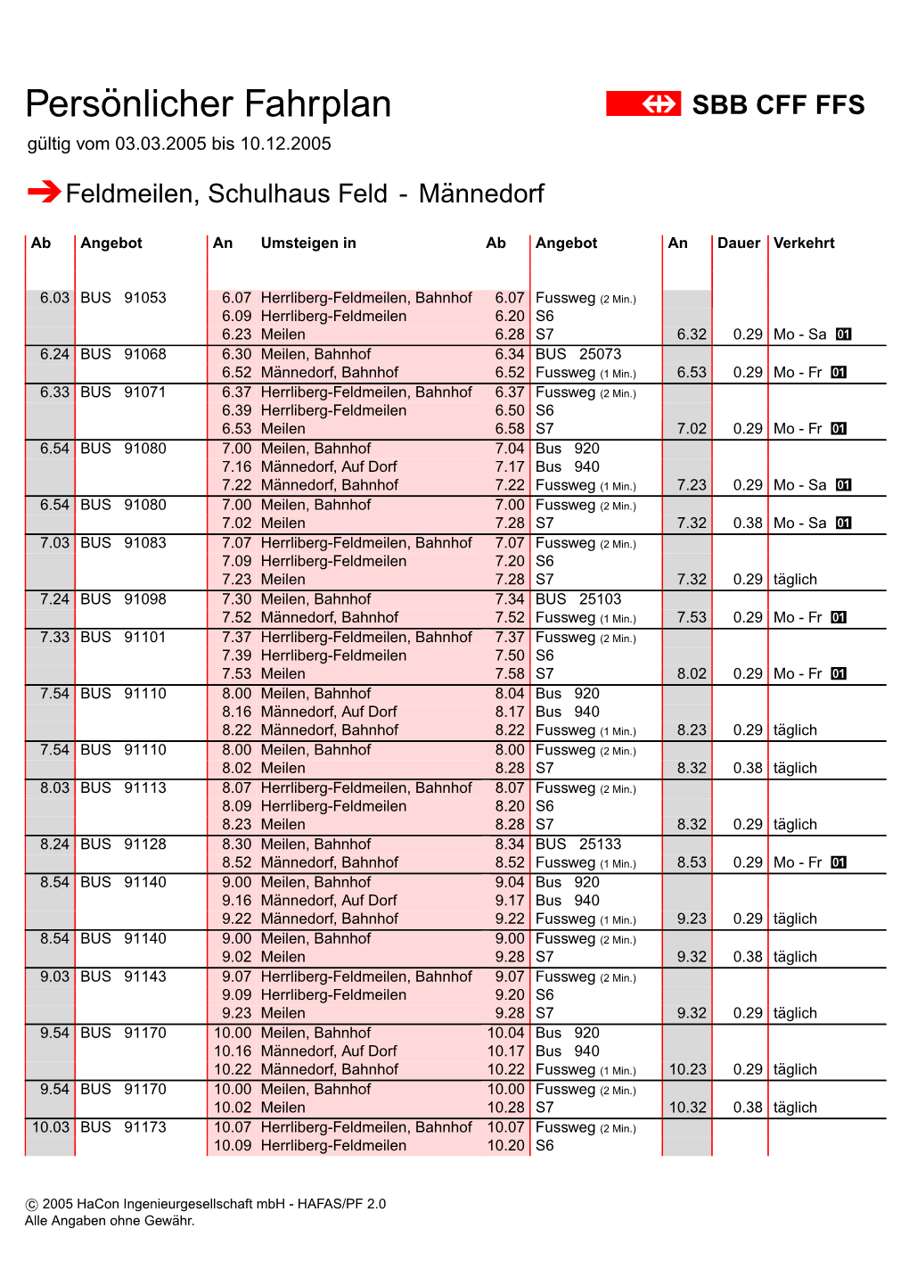 SBB CFF FFS Gultig¨ Vom 03.03.2005 Bis 10.12.2005 Ìfeldmeilen, Schulhaus Feld - Mannedorf¨