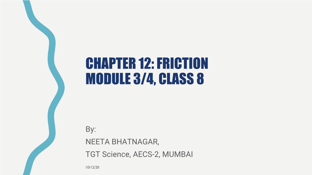 Chapter 12: Friction Module 3/4, Class 8