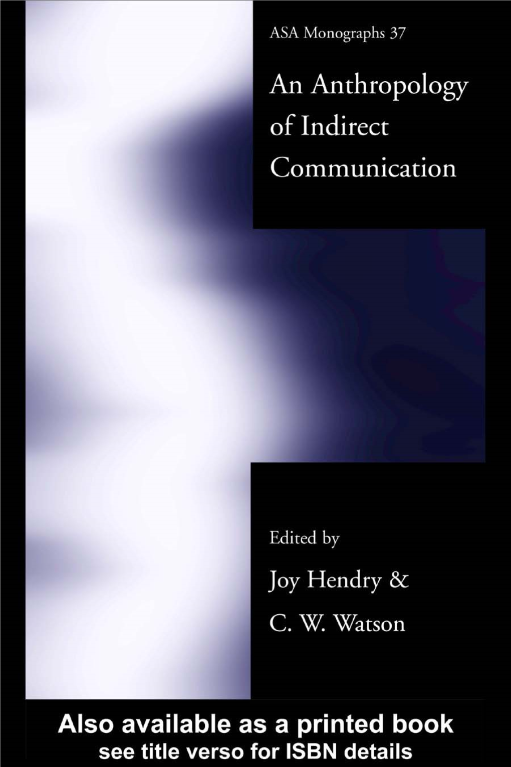 An Anthropology of Indirect Communication