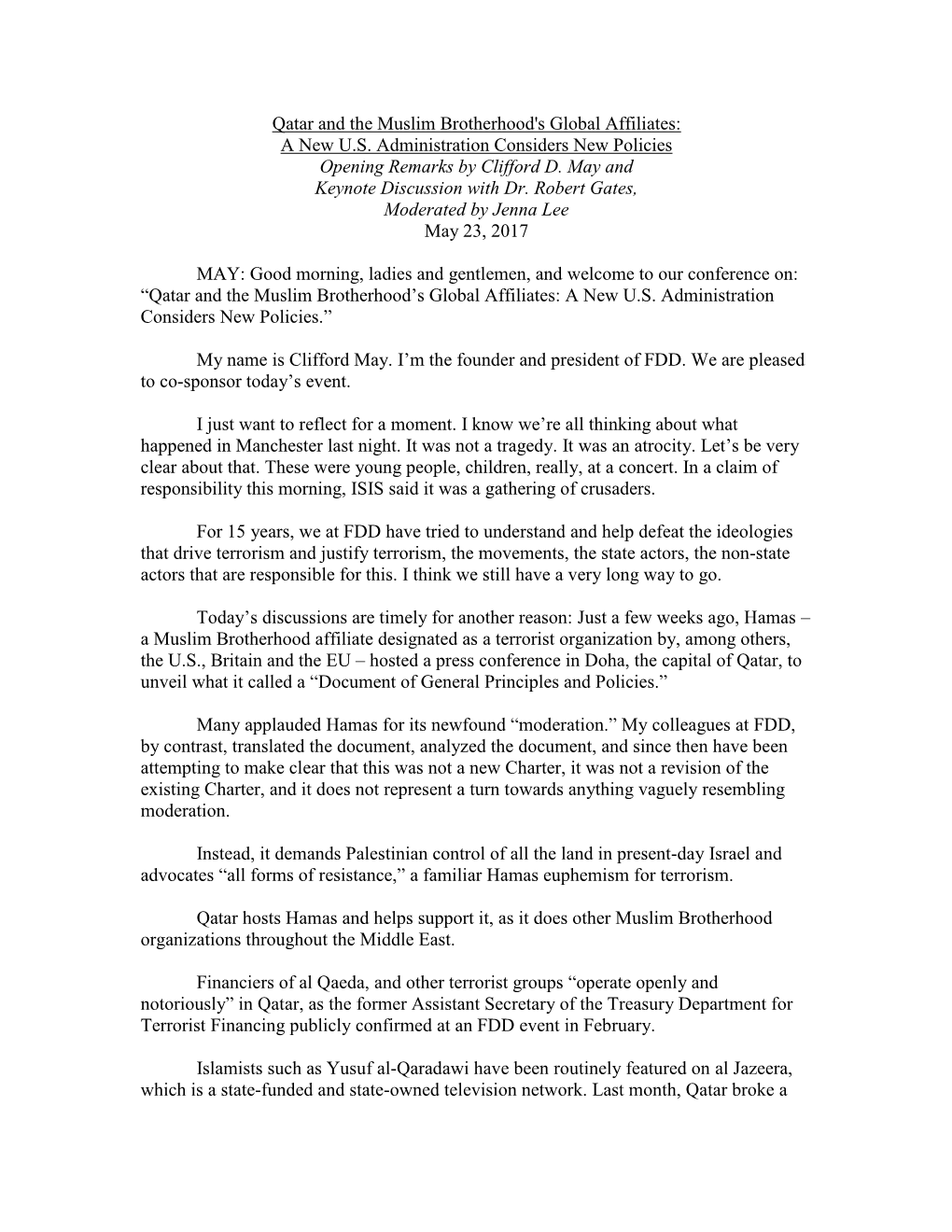 Good Morning, Ladies and Gentlemen, and Welcome to Our Conference On: “Qatar and the Muslim Brotherhood’S Global Affiliates: a New U.S