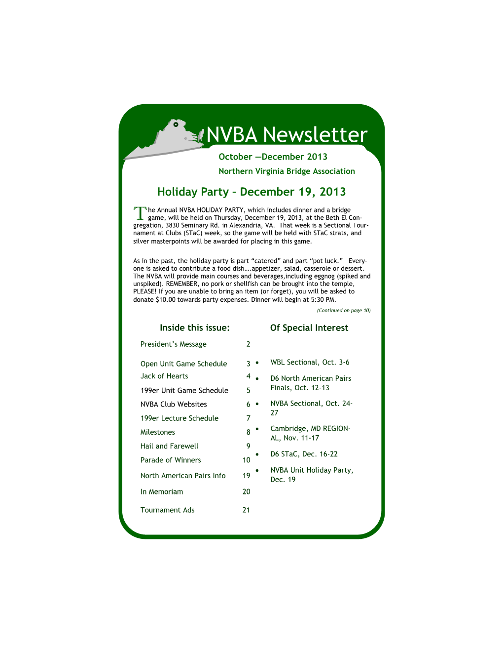 NVBA Newsletter Octobernovember —December—December 2013 2003 Northern Virginia Bridge Association Holiday Party – December 19, 2013