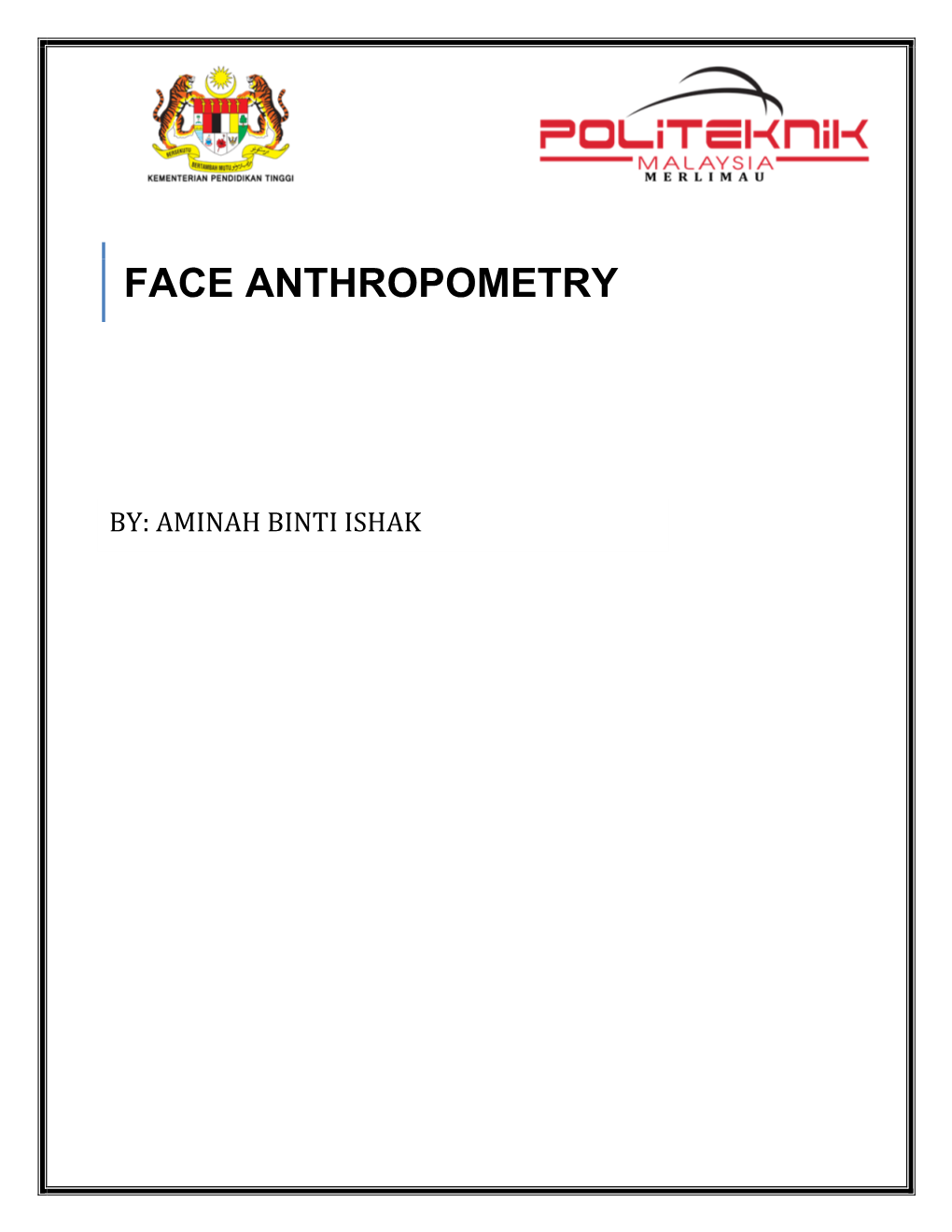 Anthropometry Is the Study of Human Body Measurement for Use in Anthropological Classification and Comparison