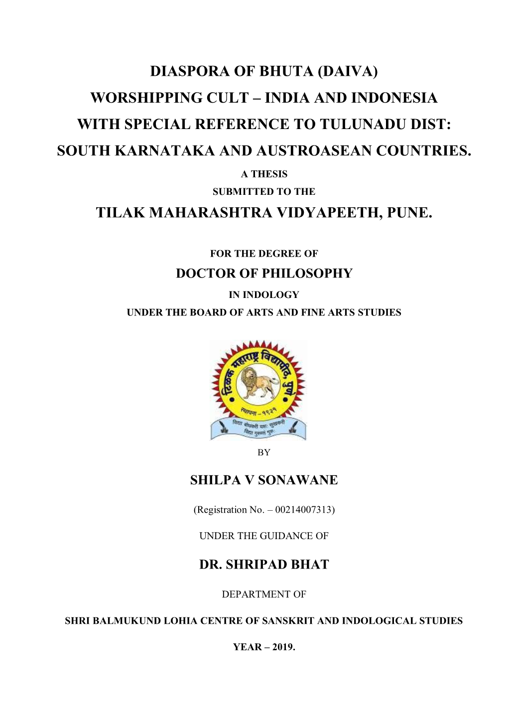 Diaspora of Bhuta (Daiva) Worshipping Cult – India and Indonesia with Special Reference to Tulunadu Dist: South Karnataka and Austroasean Countries