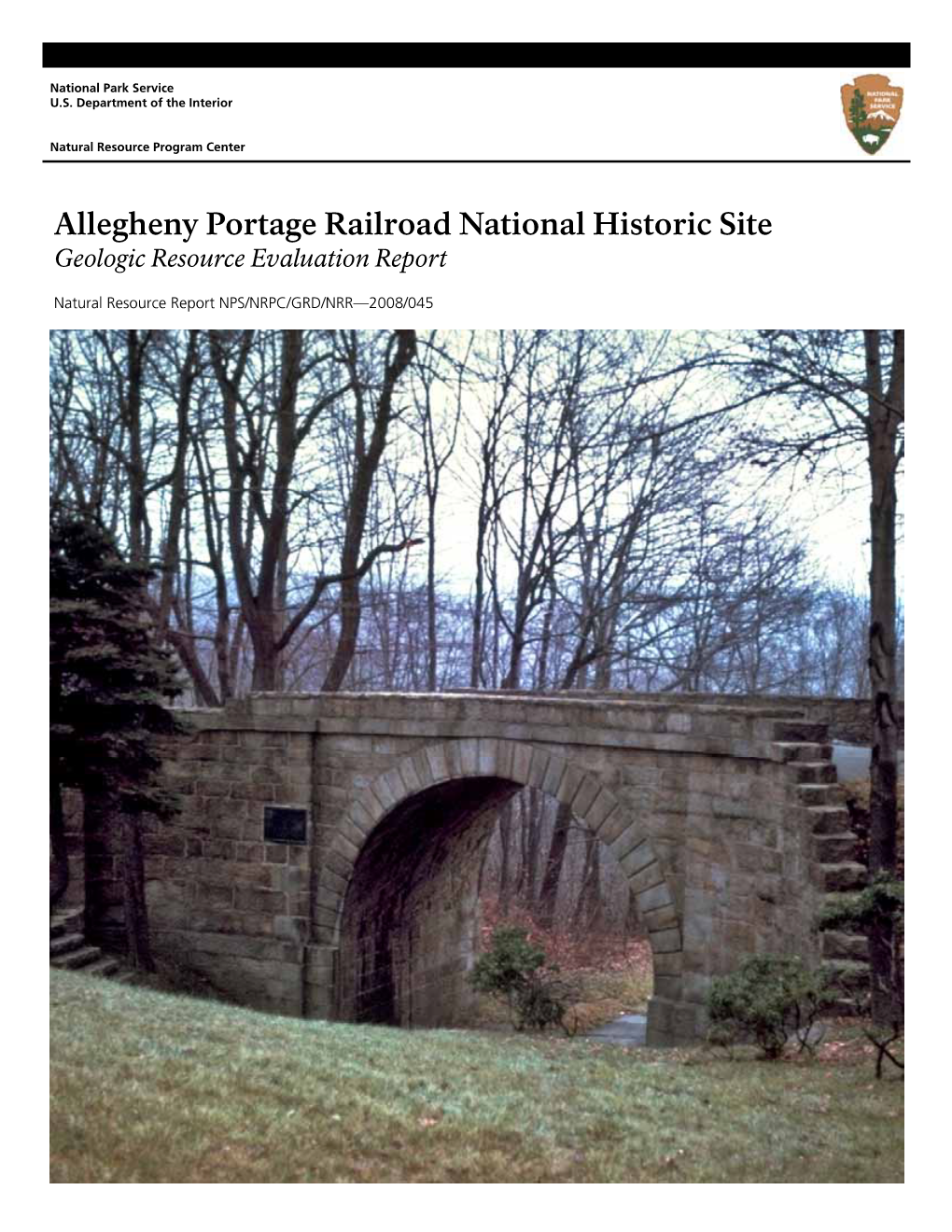 Geologic Resource Evaluation Report, Allegheny Portage Railroad