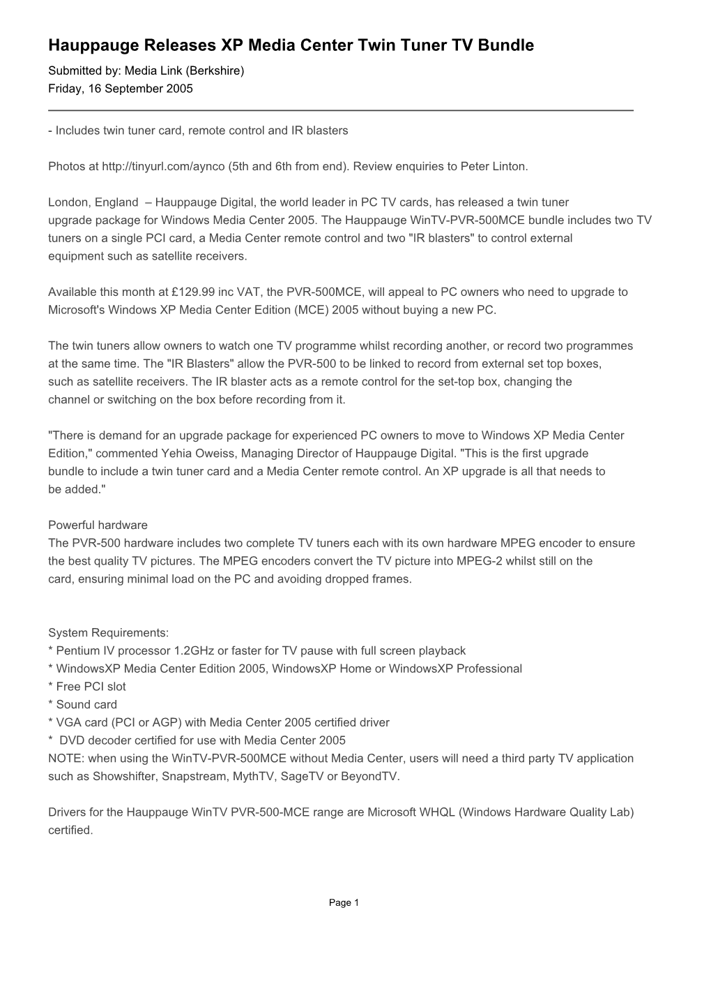 Hauppauge Releases XP Media Center Twin Tuner TV Bundle Submitted By: Media Link (Berkshire) Friday, 16 September 2005