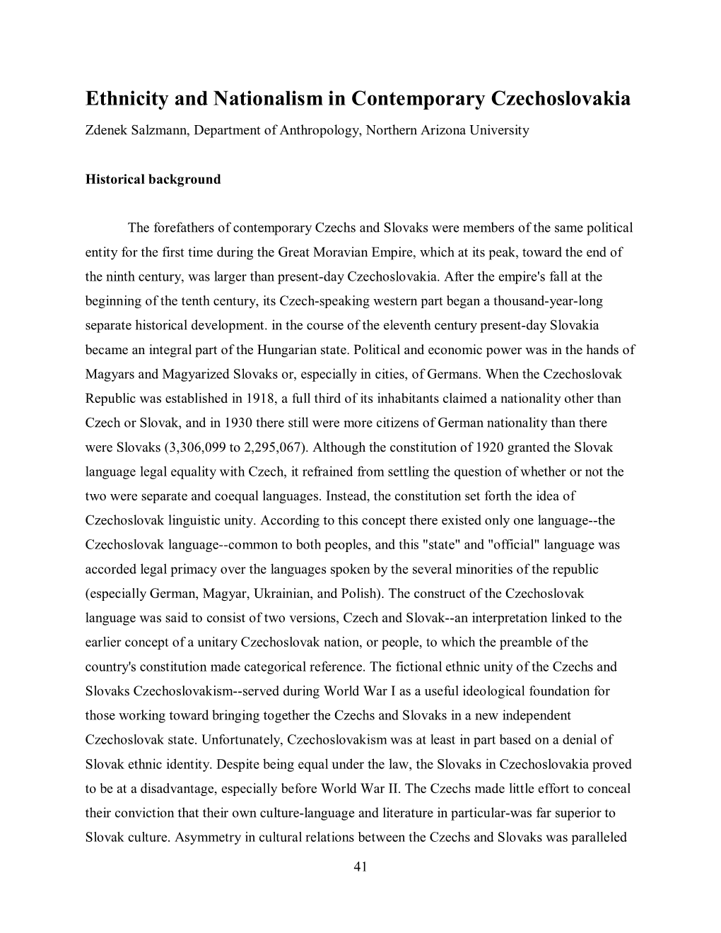 Ethnicity and Nationalism in Contemporary Czechoslovakia Zdenek Salzmann, Department of Anthropology, Northern Arizona University