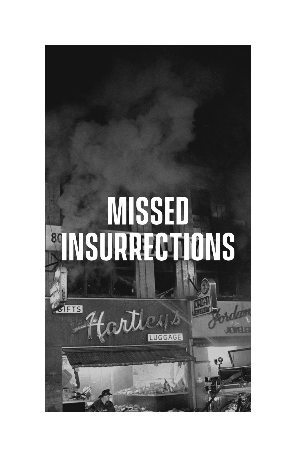 Missed Insurrections