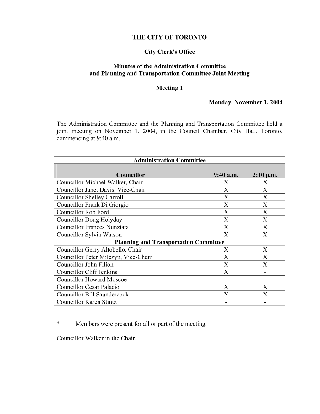 THE CITY of TORONTO City Clerk's Office Minutes of the Administration Committee and Planning and Transportation Committee Joint