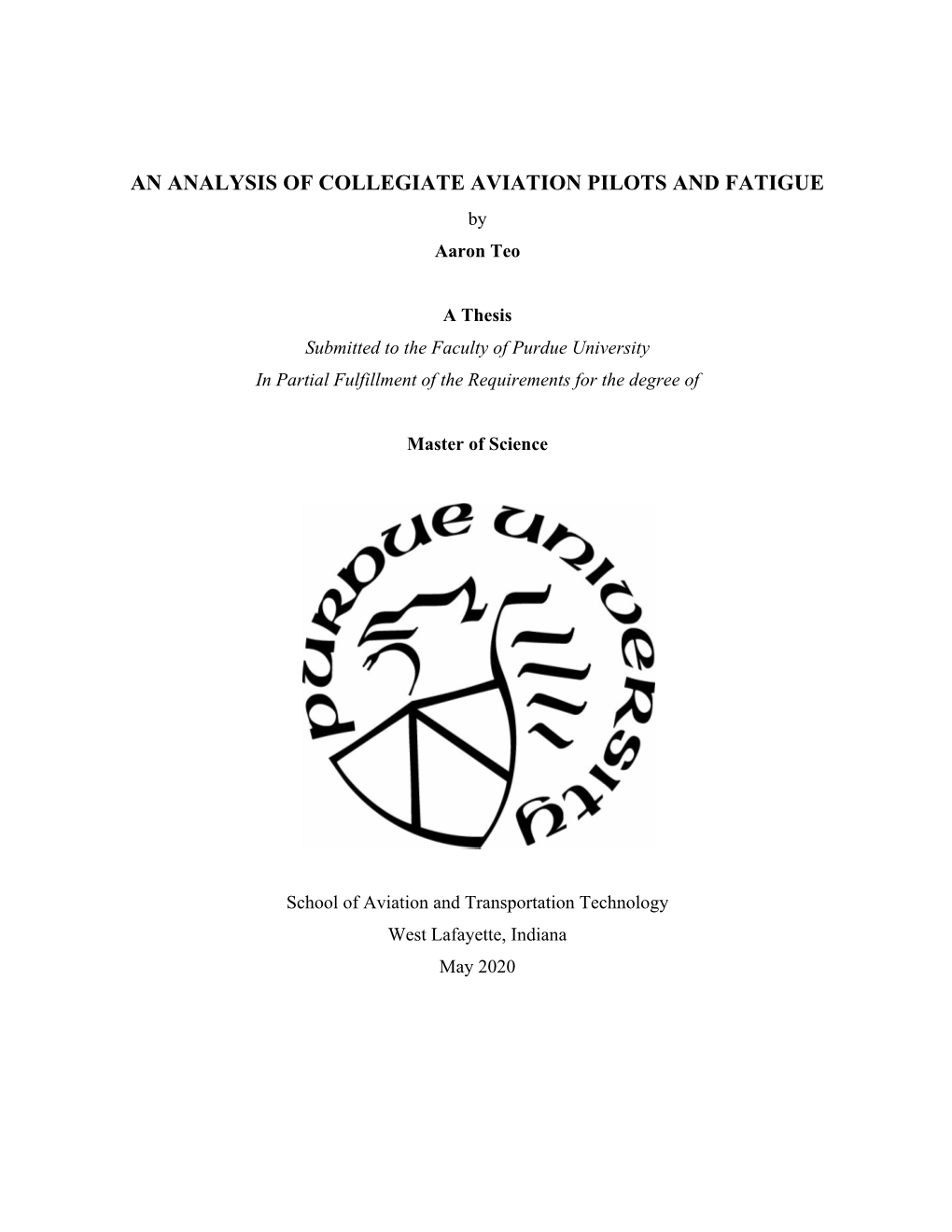 AN ANALYSIS of COLLEGIATE AVIATION PILOTS and FATIGUE by Aaron Teo