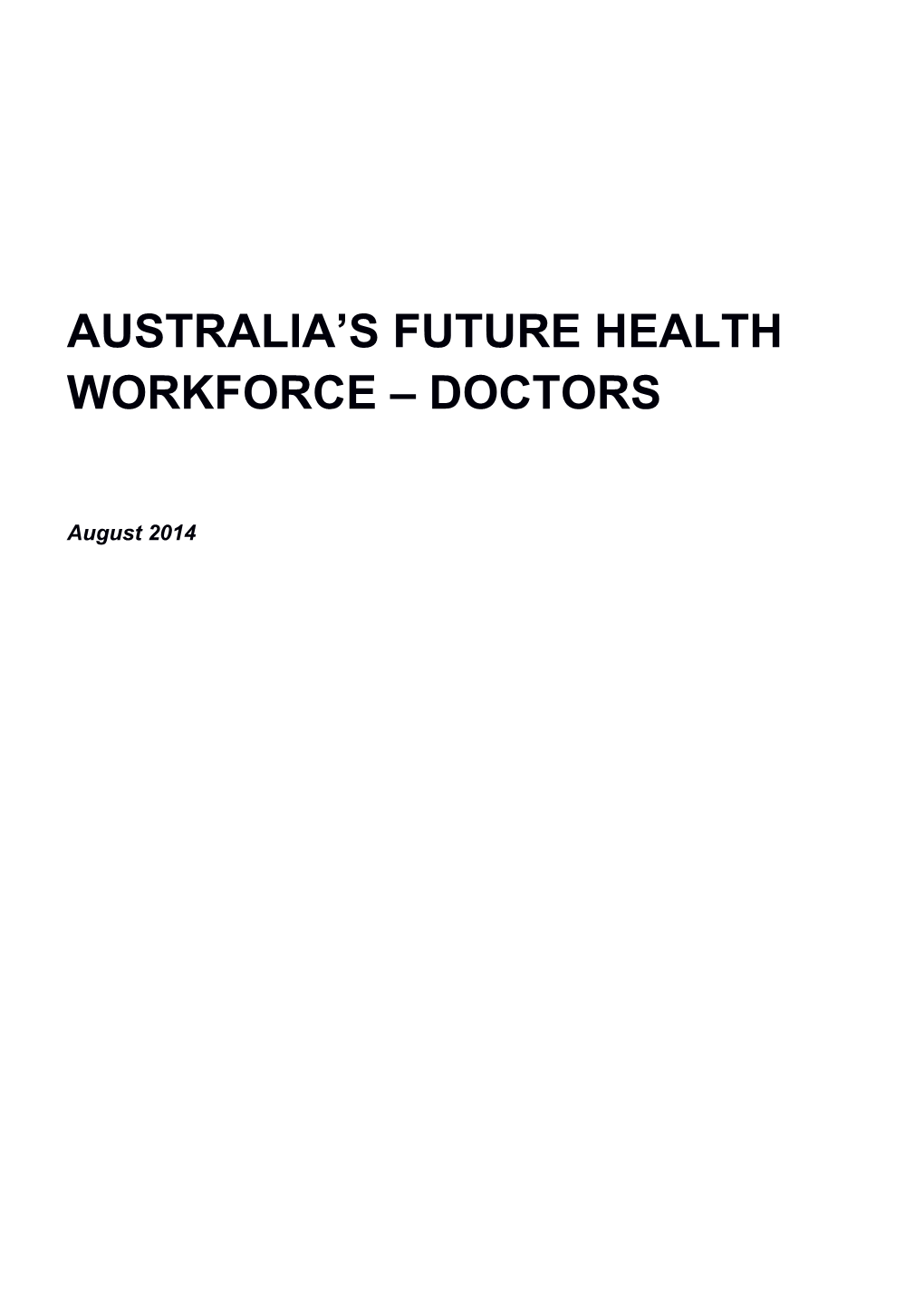 Australia's Future Health Workforce: Doctors