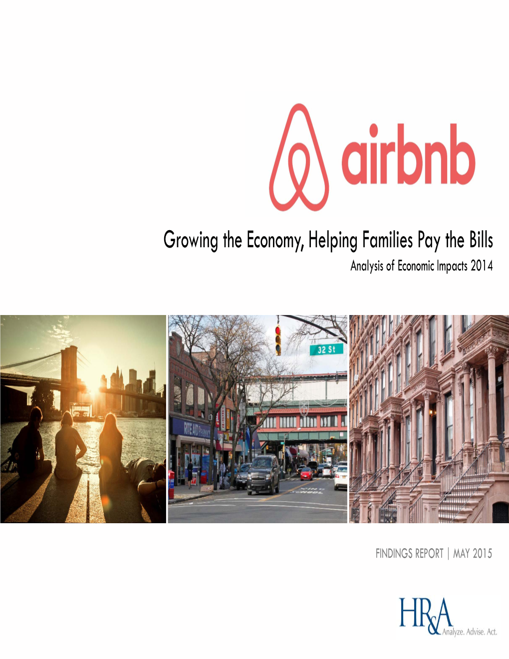 Growing the Economy, Helping Families Pay the Bills Analysis of Economic Impacts 2014