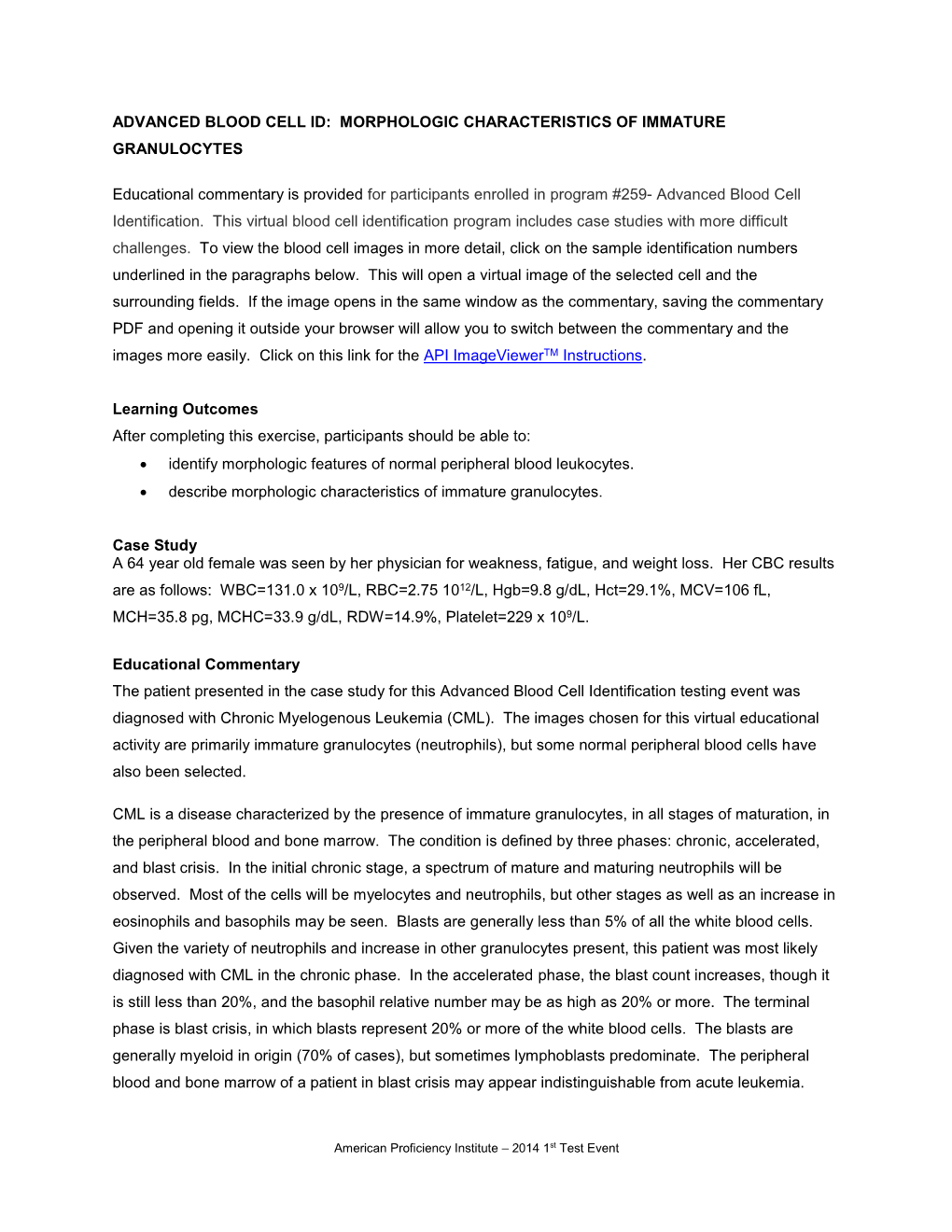 Advanced Blood Cell Id: Morphologic Characteristics of Immature Granulocytes