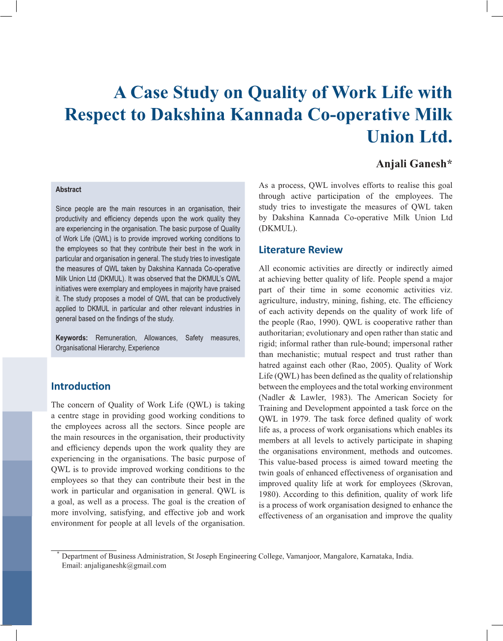 A Case Study on Quality of Work Life with Respect to Dakshina Kannada Co-Operative Milk Union Ltd. Anjali Ganesh*