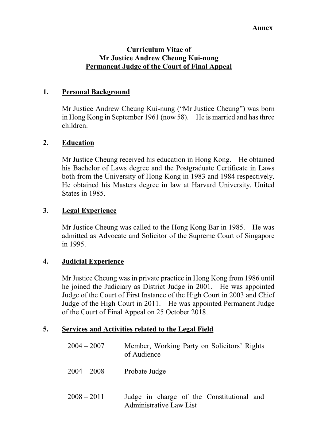 Curriculum Vitae of Mr Justice Andrew Cheung Kui-Nung Permanent Judge of the Court of Final Appeal