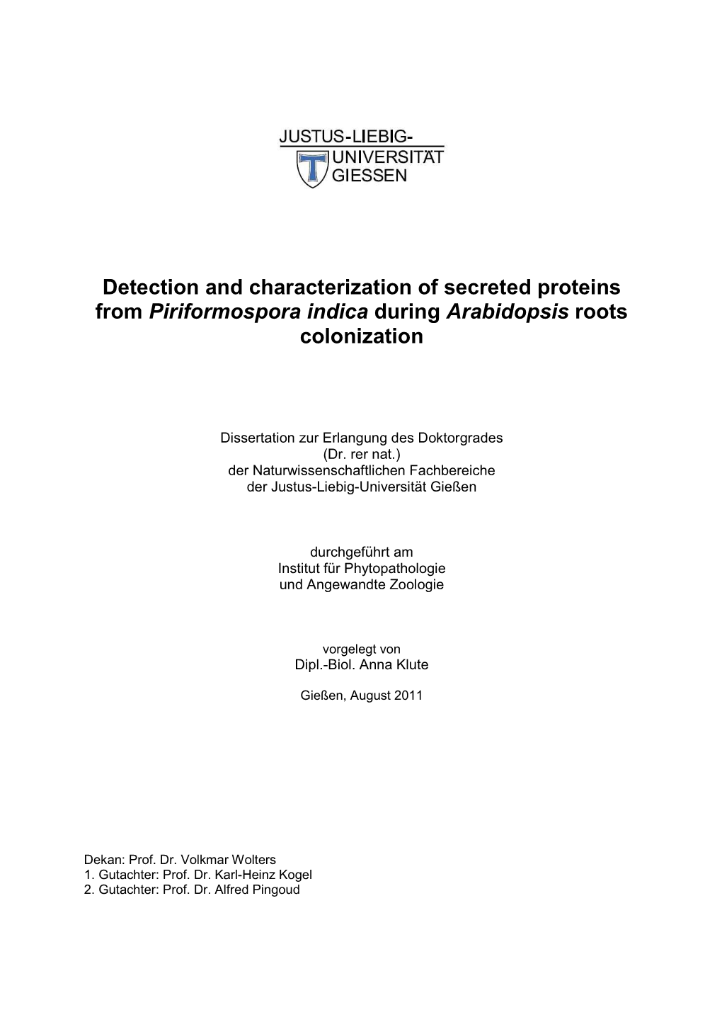 Detection and Characterization of Secreted Proteins from Piriformospora Indica During Arabidopsis Roots Colonization