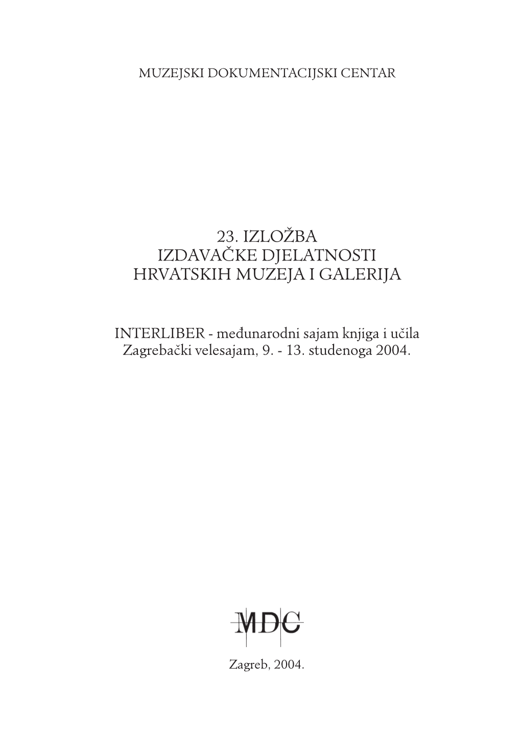 Ke Djelatnosti Hrvatskih Muzeja I Galerija