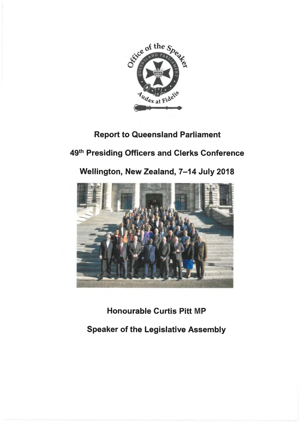 Oithe 5; Report to Queensland Parliament 4 9 *Hpresiding Officers