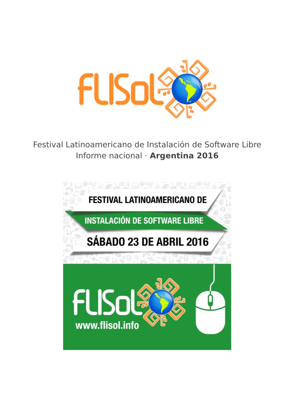Festival Latinoamericano De Instalación De Software Libre Informe Nacional · Argentina 2016 Índice