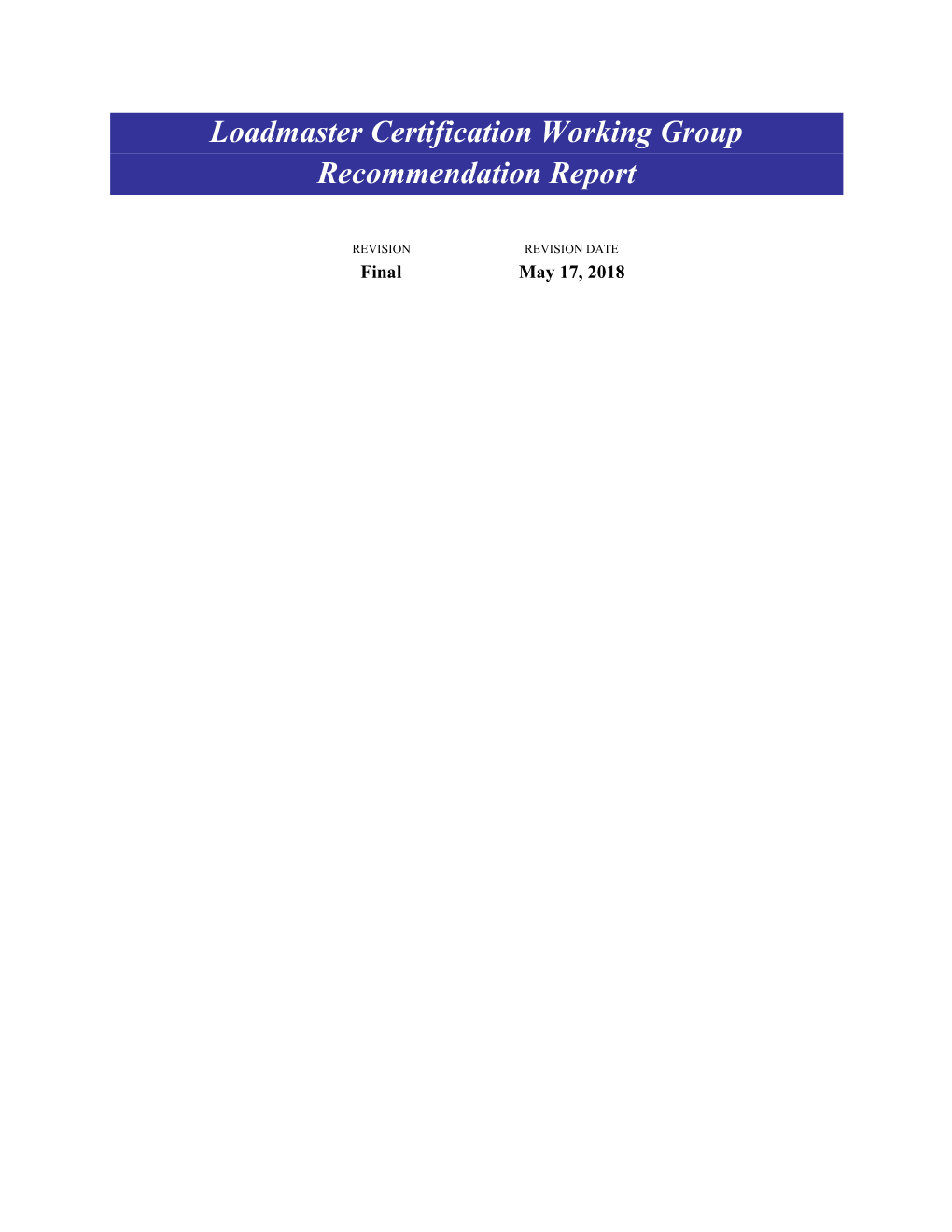 Load Master Certification Working Group Recommendation Report