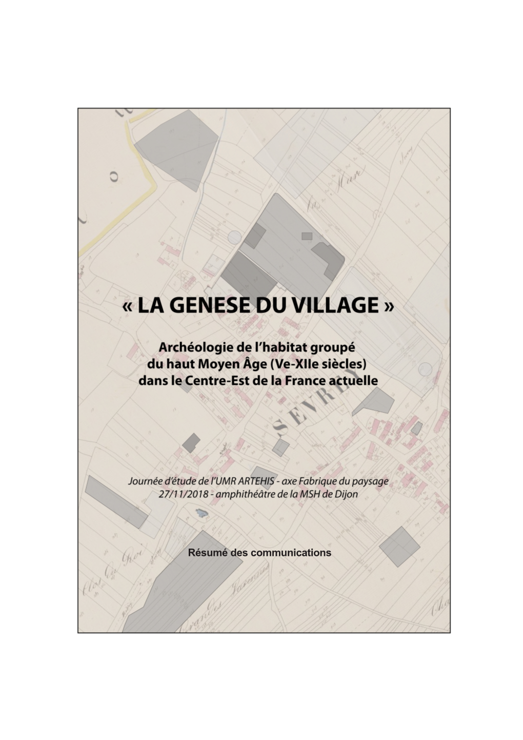 Résumé Des Communications Préactes «La Genèse Du Village»