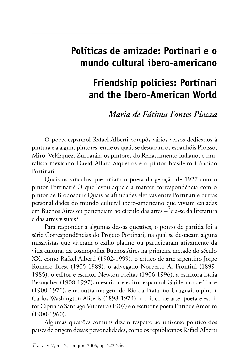 Políticas De Amizade: Portinari E O Mundo Cultural Ibero-Americano Friendship Policies: Portinari and the Ibero-American World