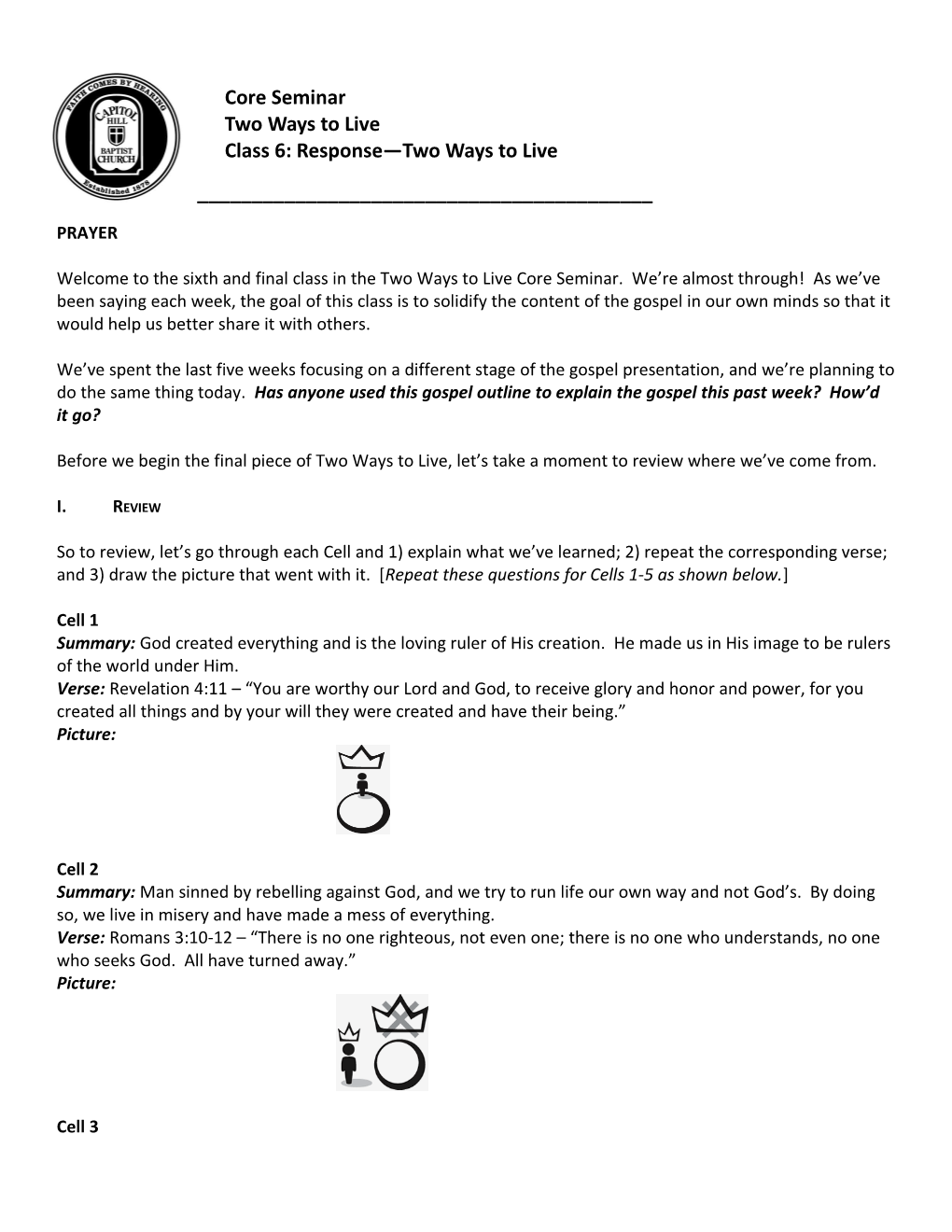 Class 6: Response Two Ways to Live