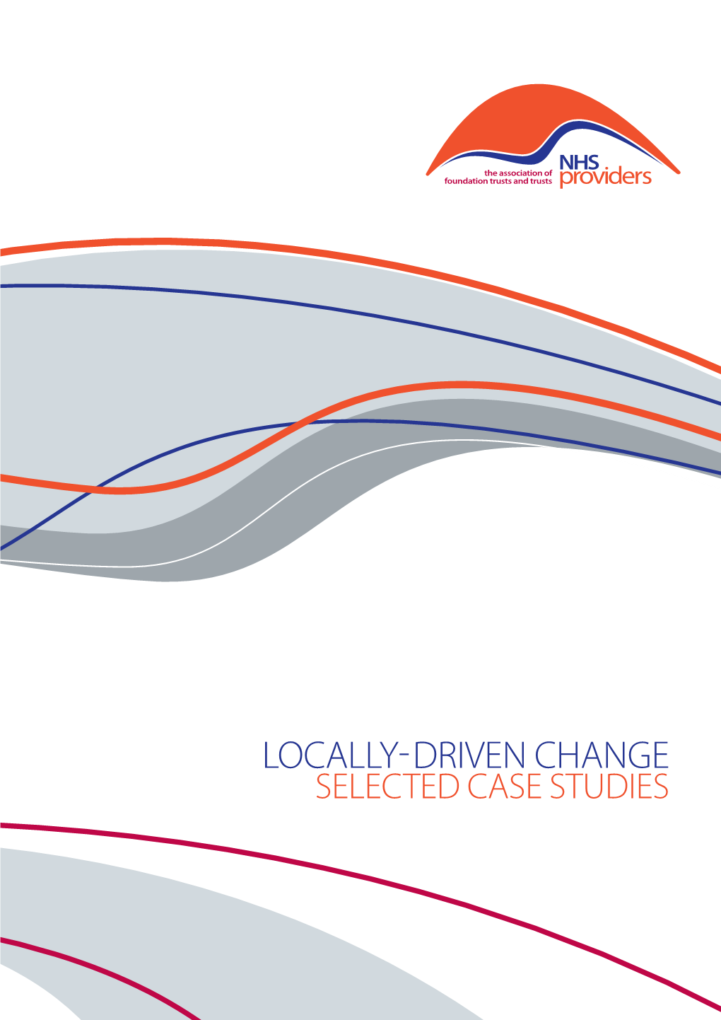 Locally-Driven Change Selected Case Studies Foreword