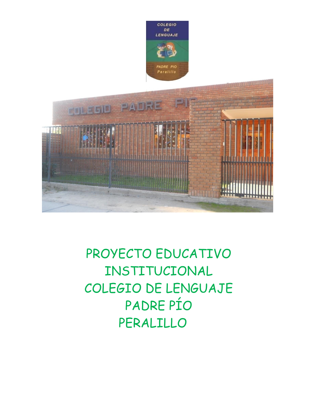 Proyecto Educativo Institucional Colegio De Lenguaje Padre Pío Peralillo