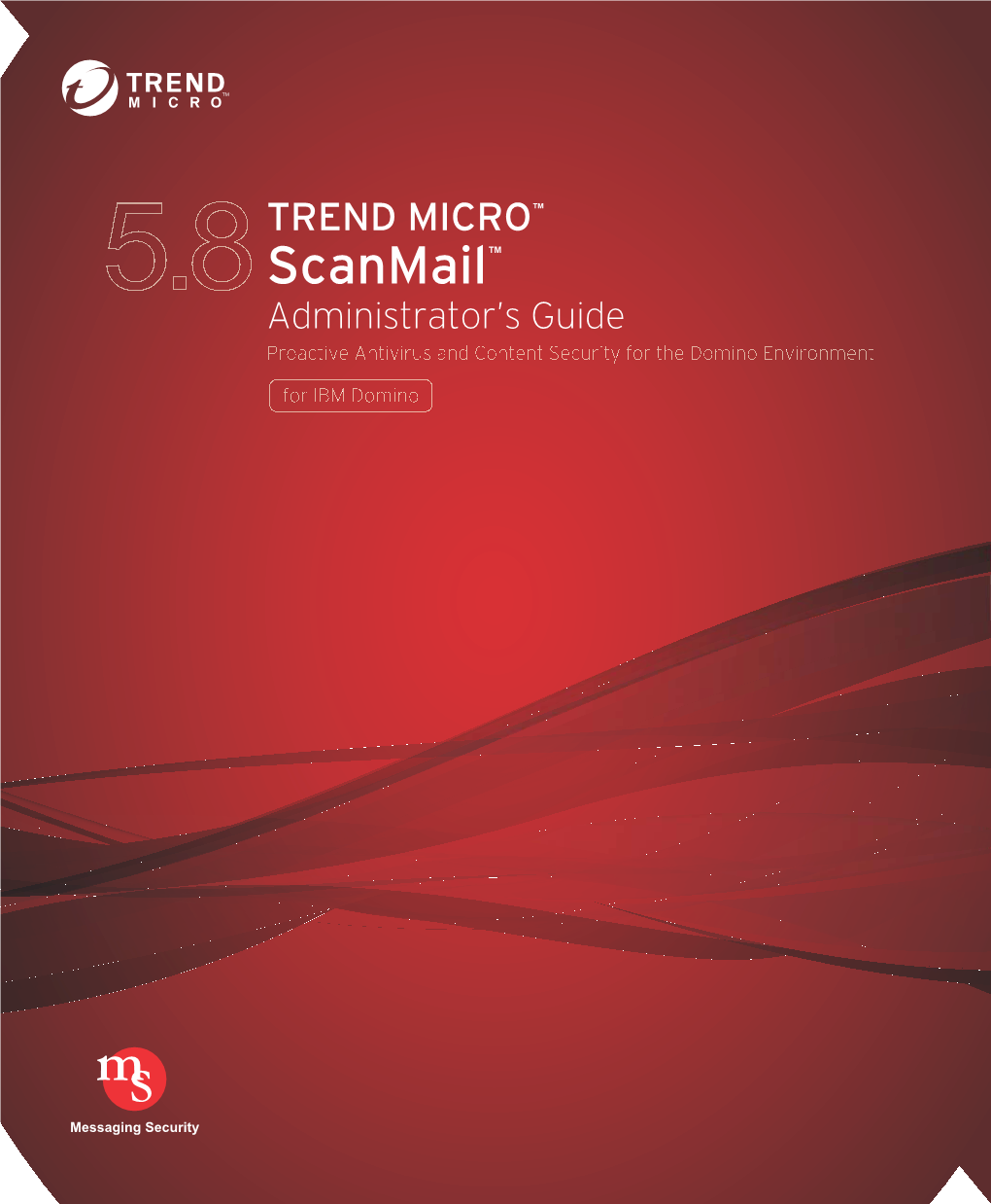 Trend Micro™ Scanmail™ for IBM Domino™ Administrator's Guide