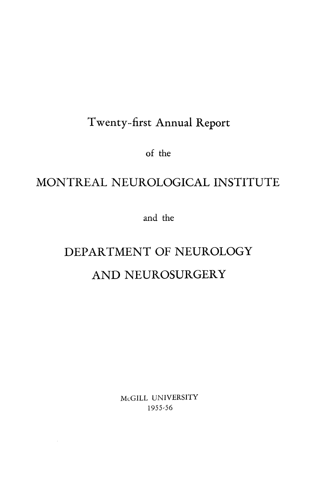 Twenty-First Annual Report MONTREAL NEUROLOGICAL