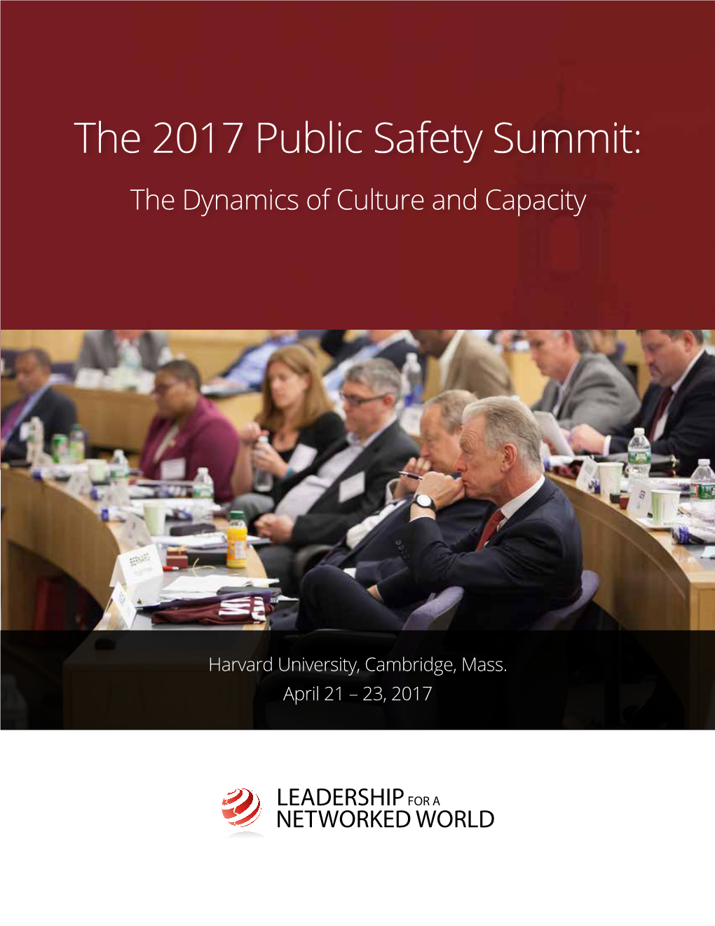 The 2017 Public Safety Summit: the Dynamics of Culture and Capacity