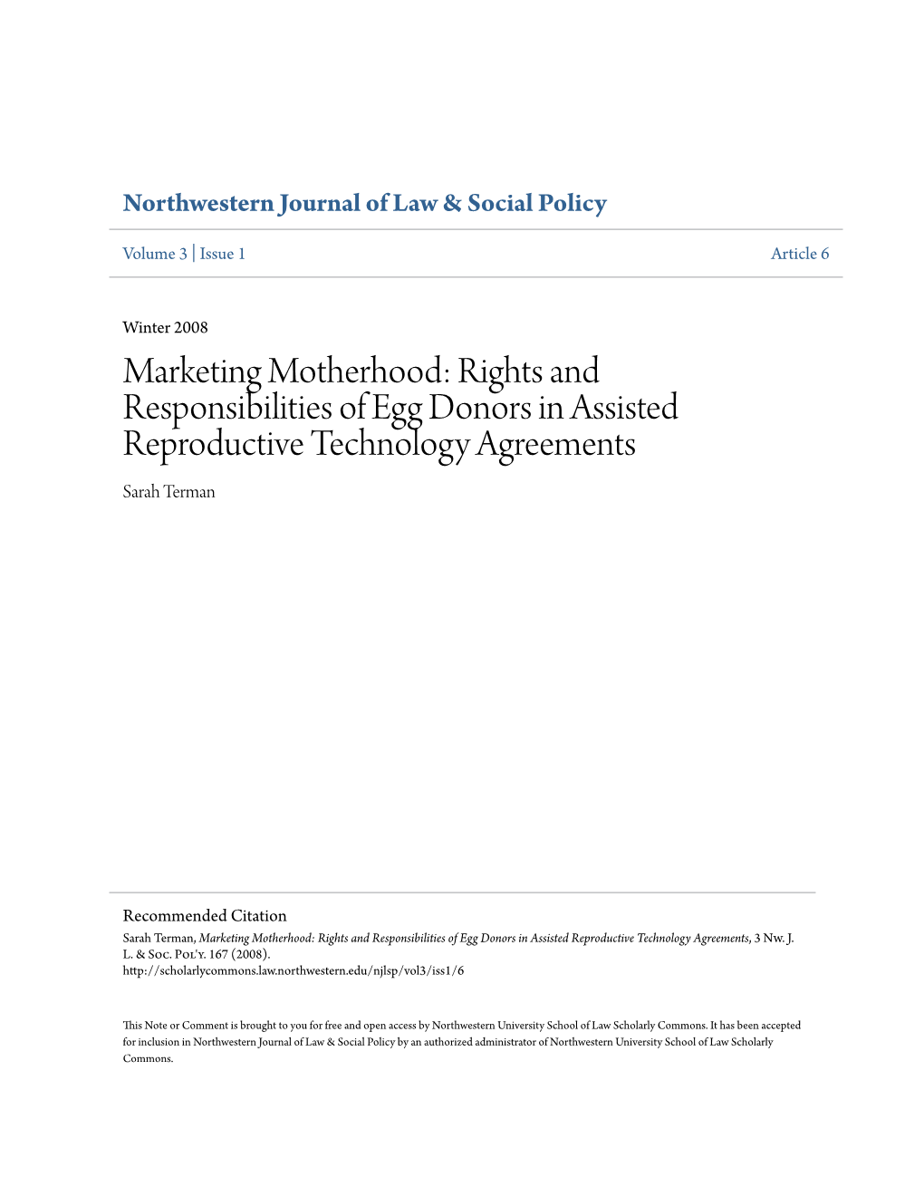 Rights and Responsibilities of Egg Donors in Assisted Reproductive Technology Agreements Sarah Terman