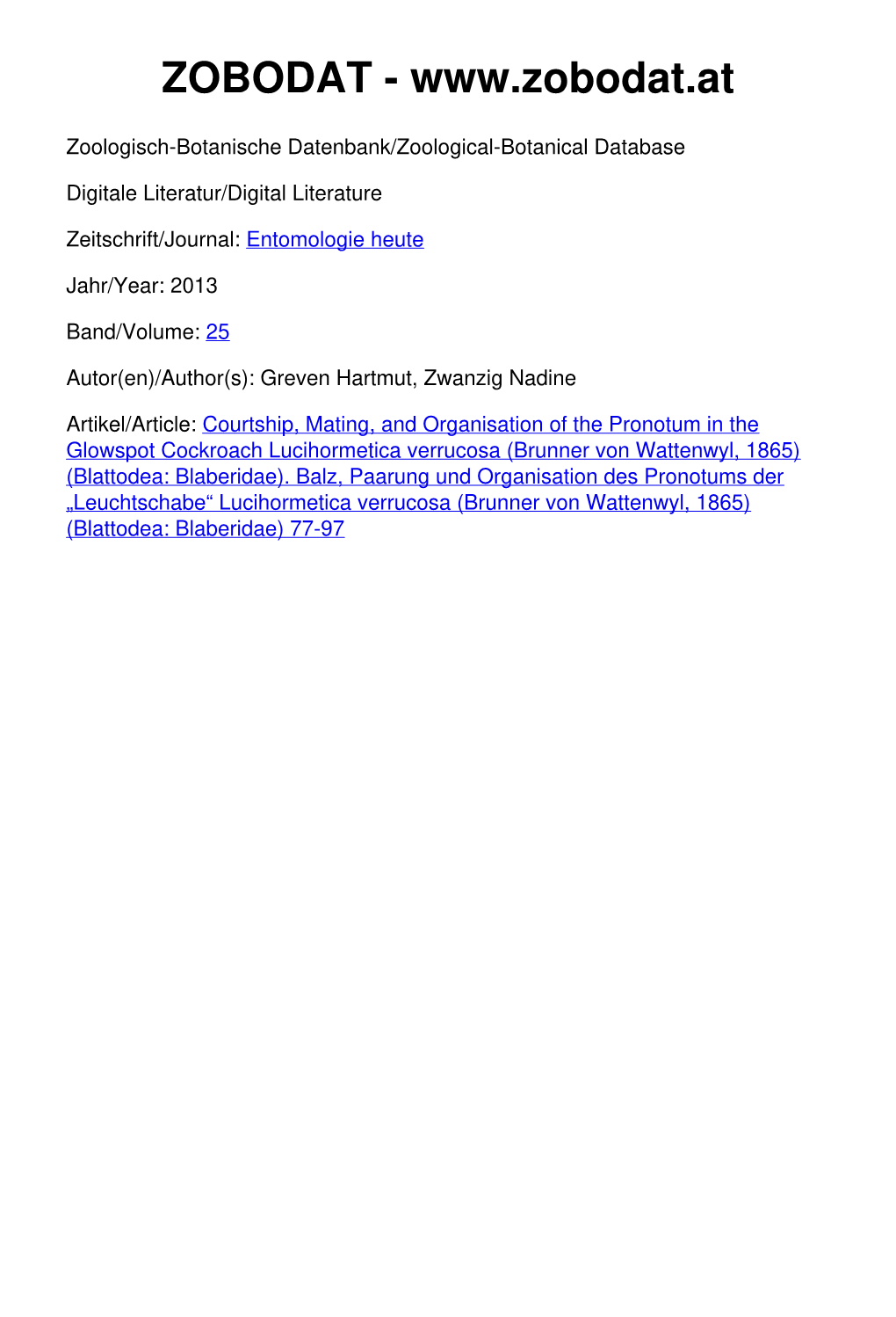 Courtship, Mating, and Organisation of the Pronotum in the Glowspot Cockroach Lucihormetica Verrucosa (Brunner Von Wattenwyl, 1865) (Blattodea: Blaberidae)