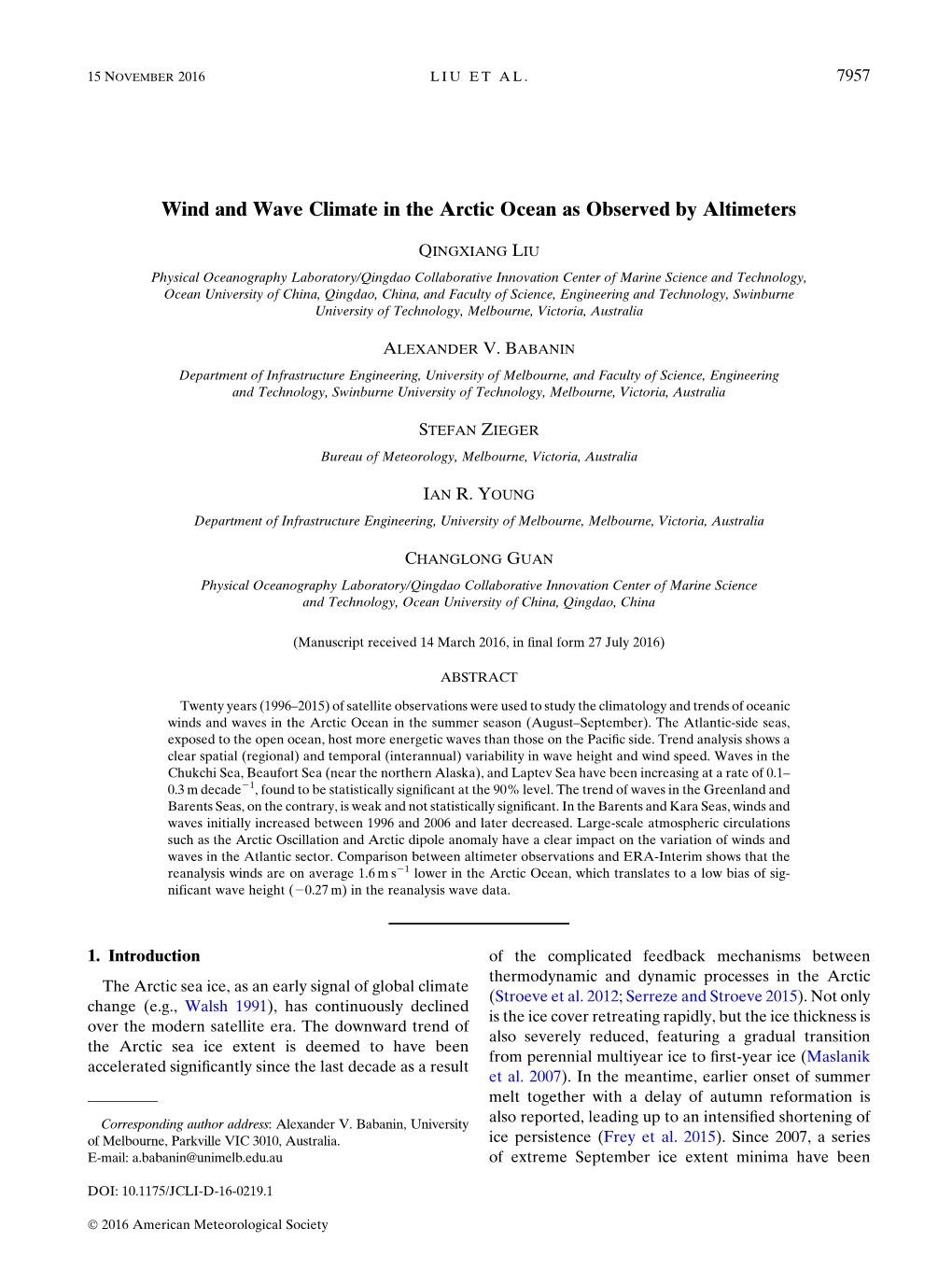 Wind and Wave Climate in the Arctic Ocean As Observed by Altimeters