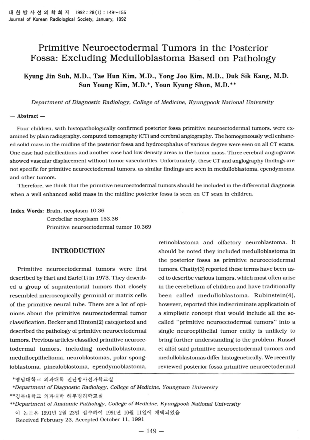 Primitive Neuroectodermal Tumors in the Posterior Fossa: Excluding Medulloblastoma Based on Pathology