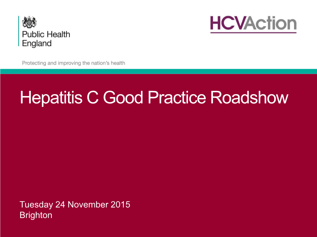 Hepatitis C Good Practice Roadshow