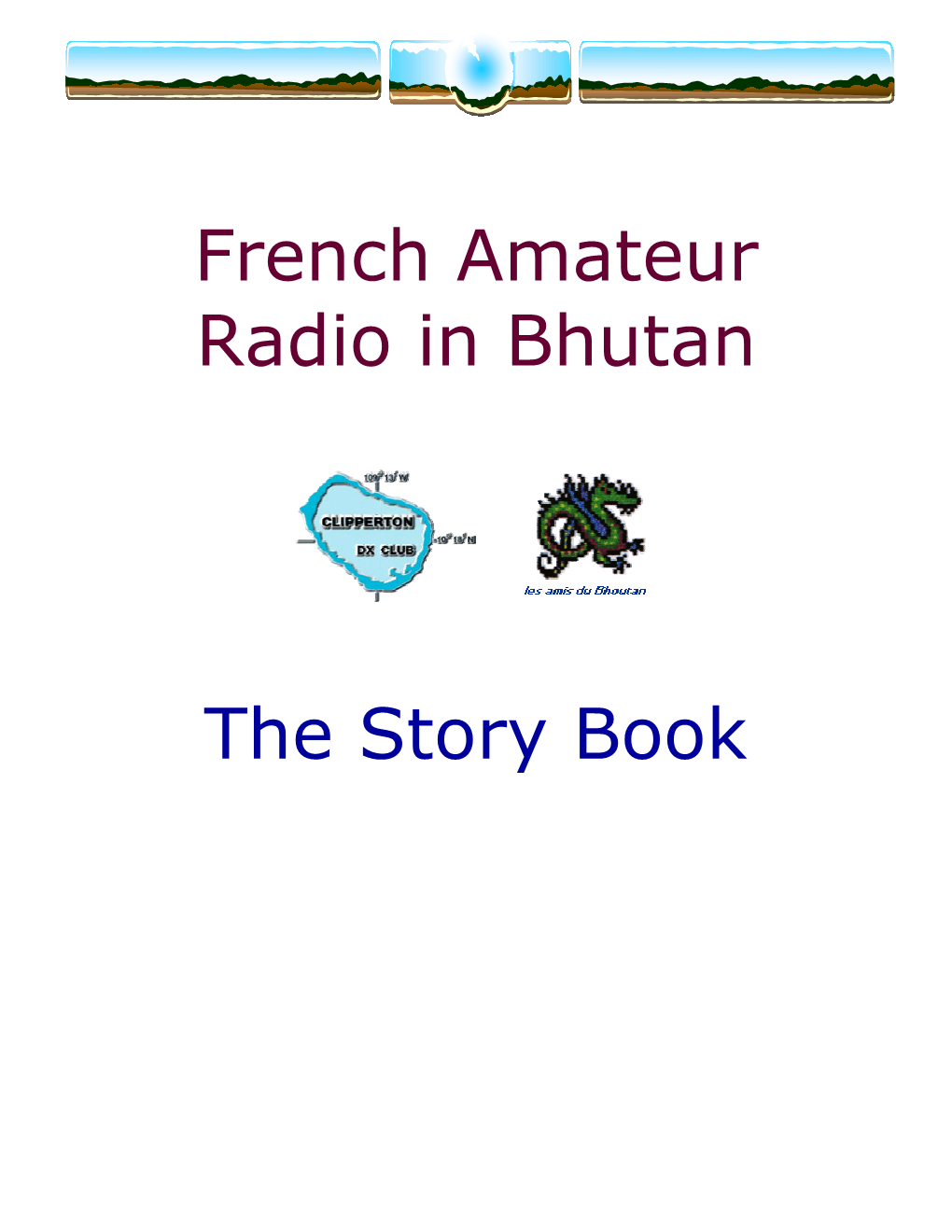 French Amateur Radio in Bhutan the Story Book