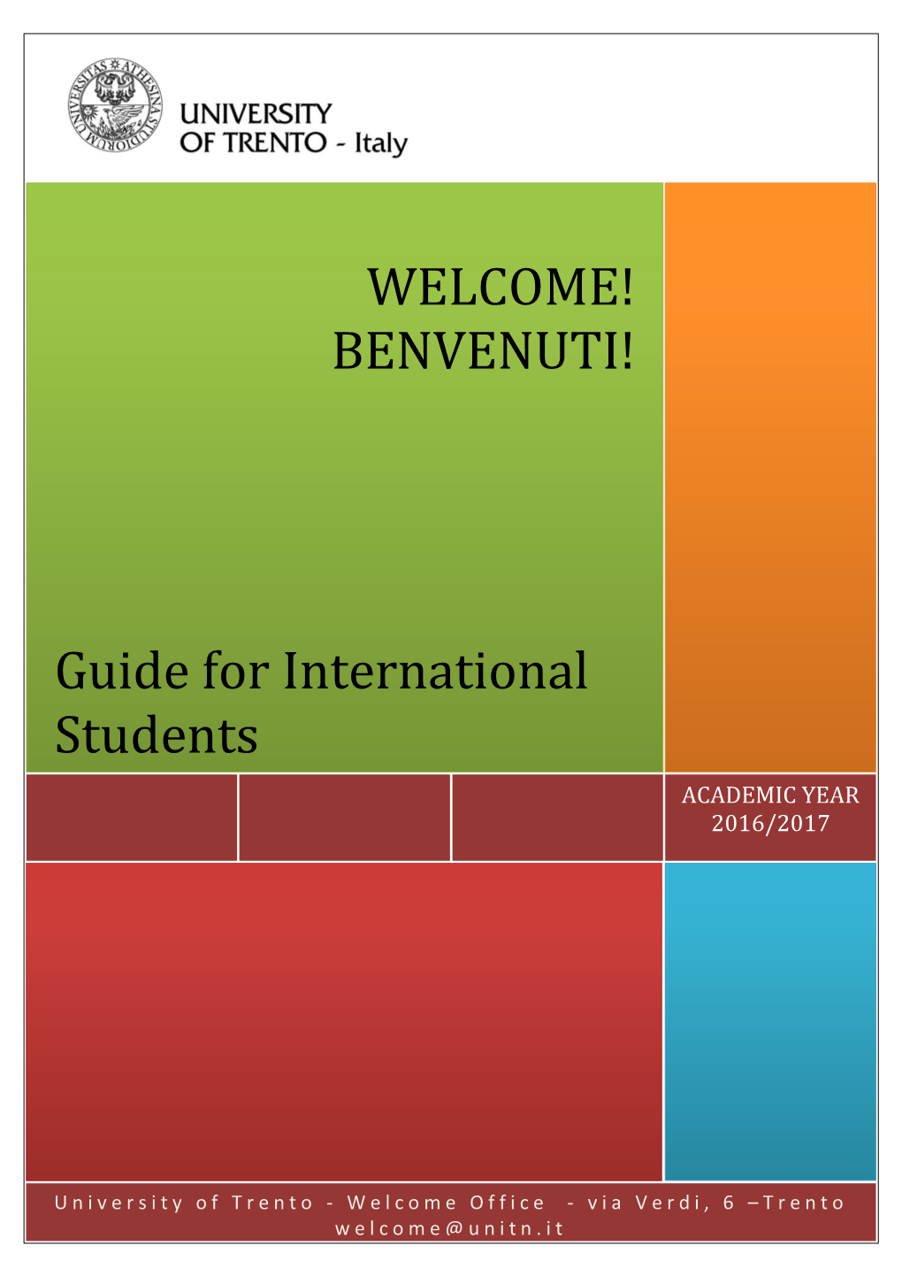 WELCOME! BENVENUTI! Guide for International Students