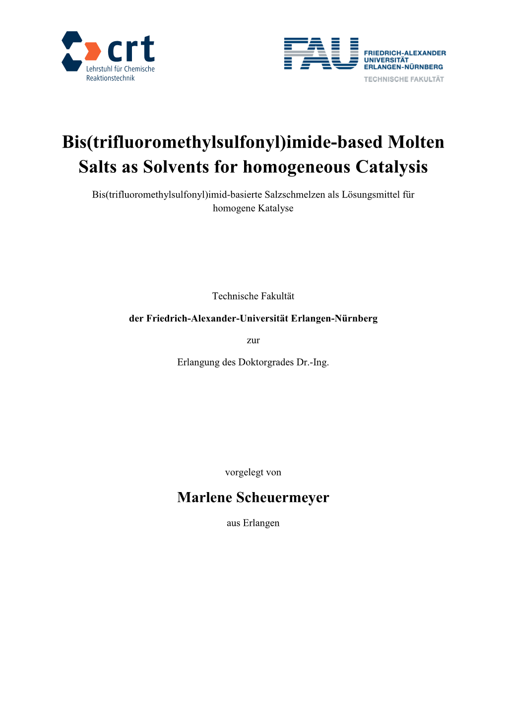 Imide-Based Molten Salts As Solvents for Homogeneous Catalysis