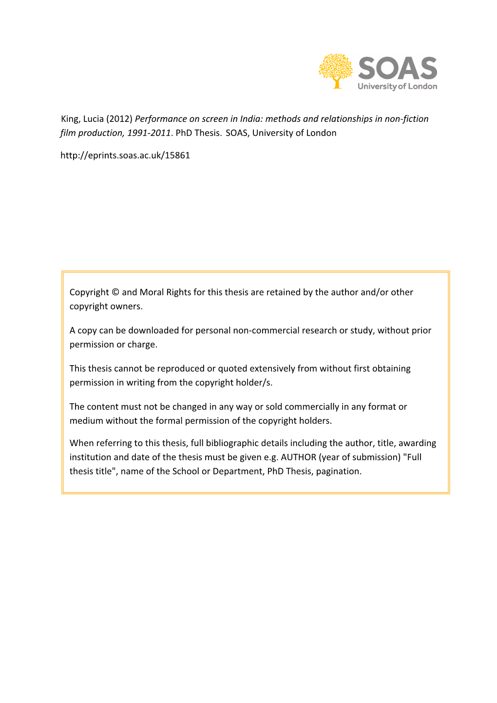 King, Lucia (2012) Performance on Screen in India: Methods and Relationships in Non‐Fiction Film Production, 1991‐2011