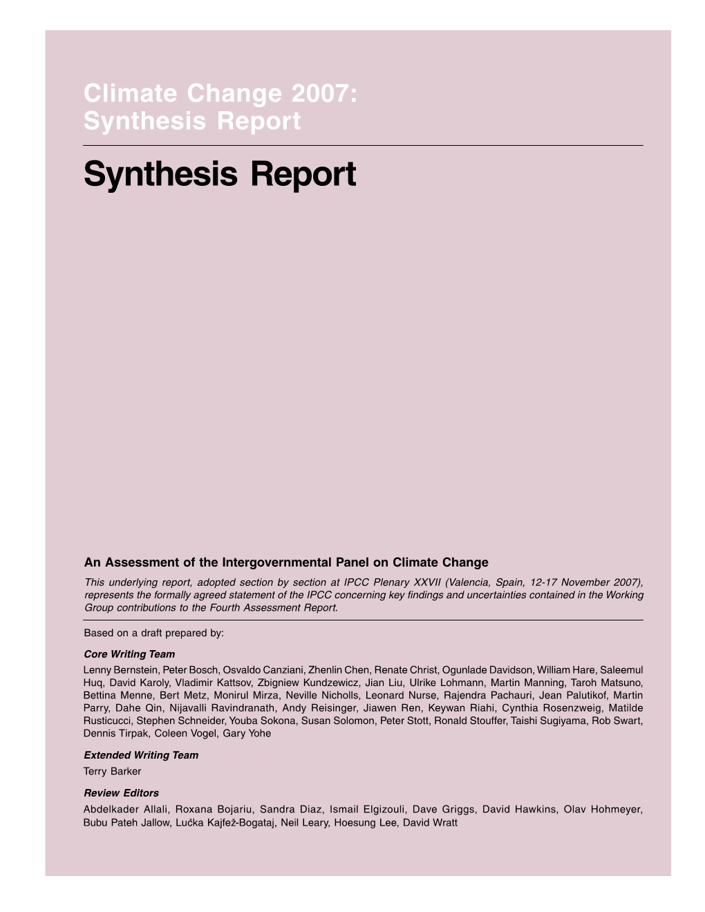 Climate Change 2007: Synthesis Report Synthesis Report