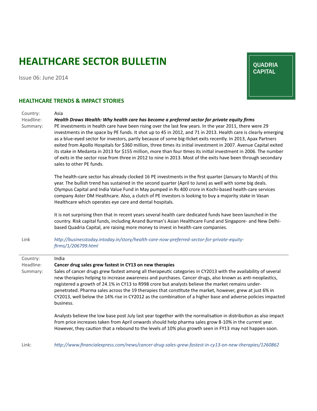HEALTHCARE SECTOR BULLETIN QUADRIA CAPITAL Issue 06: June 2014