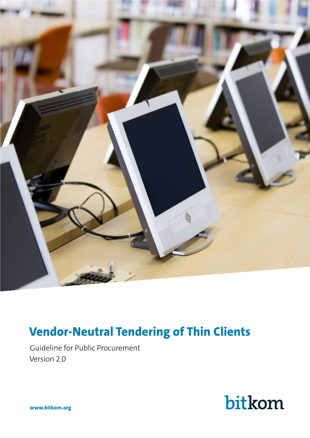 Vendor-Neutral Tendering of Thin Clients Guideline for Public Procurement Version 2.0