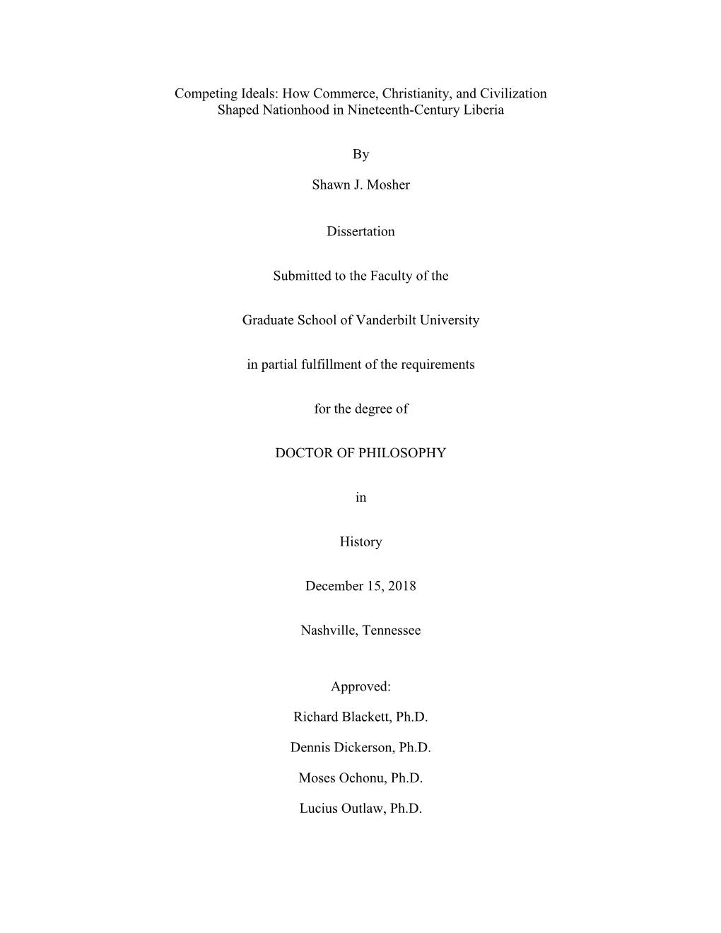 Competing Ideals: How Commerce, Christianity, and Civilization Shaped Nationhood in Nineteenth-Century Liberia by Shawn J. Moshe