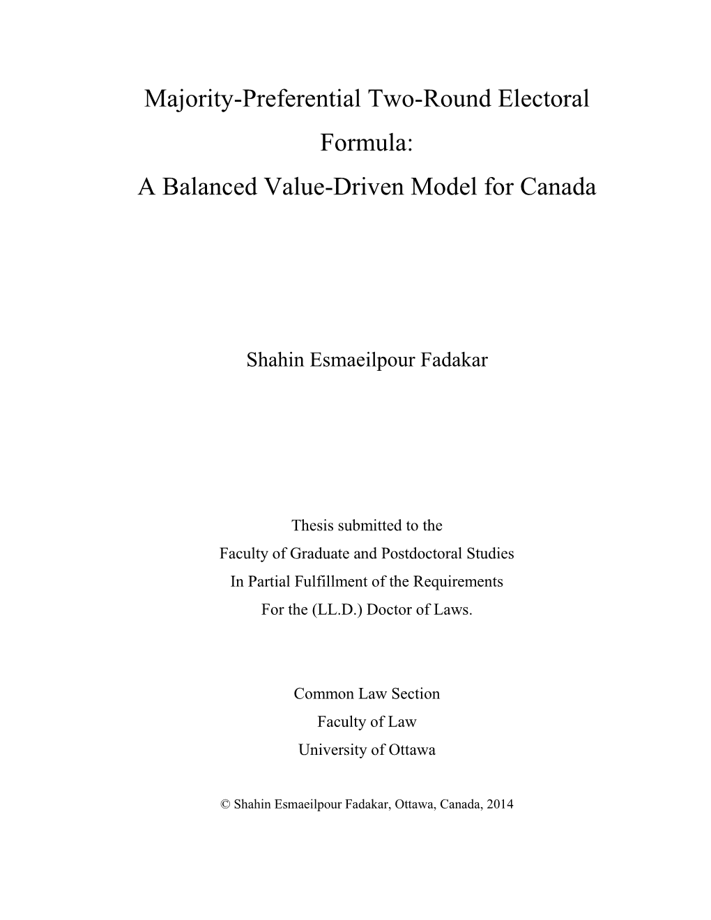 Majority-Preferential Two-Round Electoral Formula: a Balanced Value-Driven Model for Canada